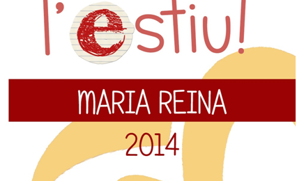 Munta't l'estiu. Maria Reina 2014.